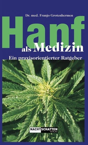 946c162f36a3b20b32e874e58b94af0058578469 Hanf als Medizin , Grotenhermen Franjo